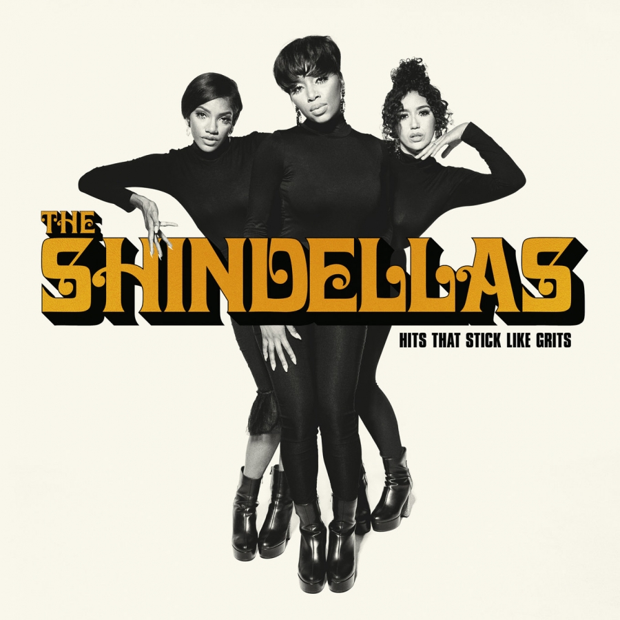The Shindellas Hits That Stick Like Grits cover artwork