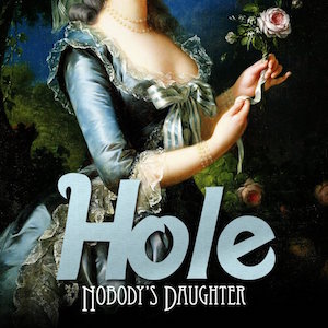 Hole Nobody&#039;s Daughter cover artwork
