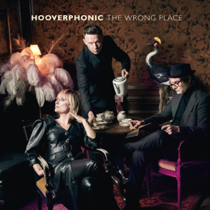 Hooverphonic The Wrong Place cover artwork