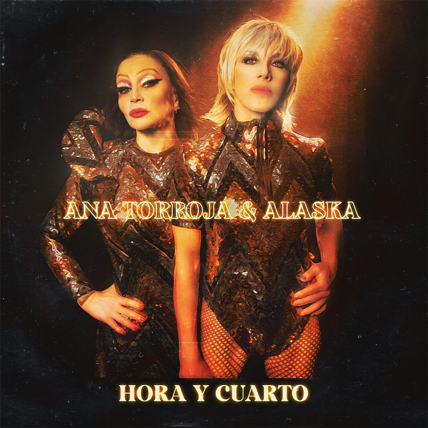 Ana Torroja & Alaska — Hora y Cuarto cover artwork