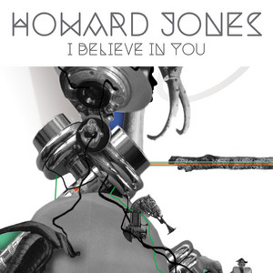 Howard Jones — I Believe In You cover artwork