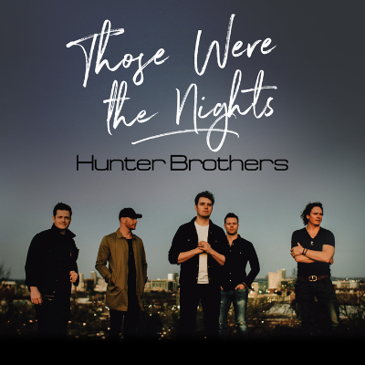 Hunter Brothers Those Were The Nights cover artwork