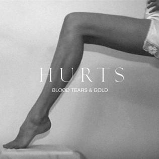 Hurts — Blood, Tears &amp; Gold cover artwork