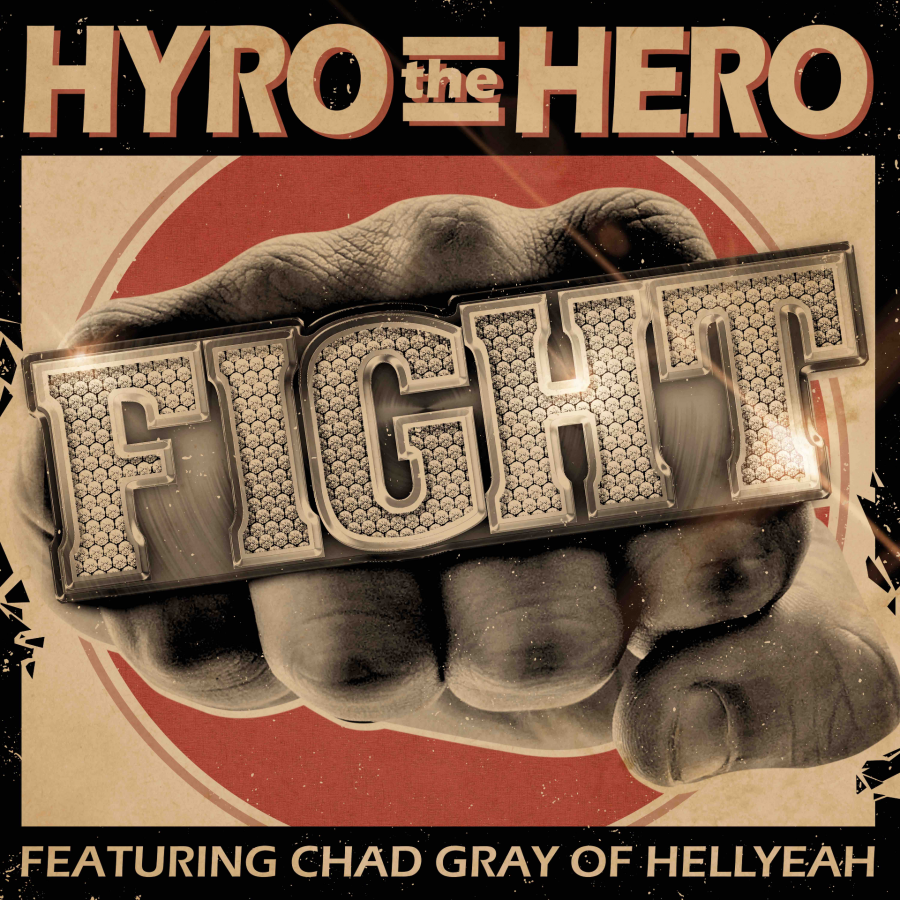 Hyro the Hero featuring Chad Gray — Fight cover artwork