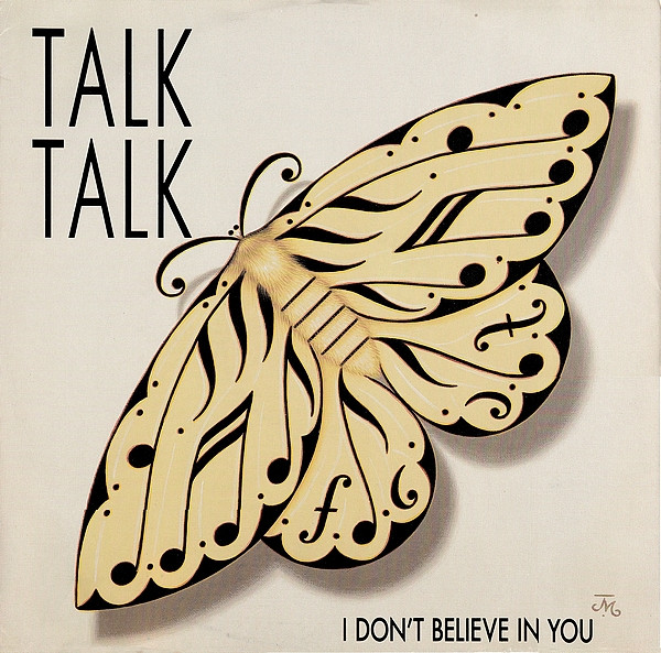 Talk Talk I Don&#039;t Believe In You cover artwork