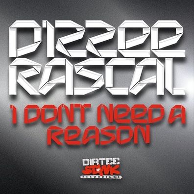 Dizzee Rascal I Don&#039;t Need a Reason cover artwork
