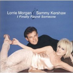 Sammy Kershaw & Lorrie Morgan I Finally Found Someone cover artwork