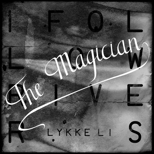 Lykke Li I Follow Rivers (The Magician Remix) cover artwork