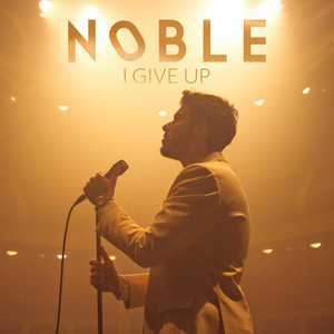Noble — I Give Up cover artwork