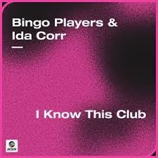 Bingo Players & Ida Corr — I Know This Club cover artwork