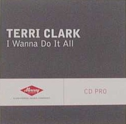 Terri Clark — I Wanna Do It All cover artwork