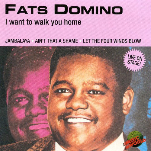 Fats Domino — I Want To Walk You Home cover artwork