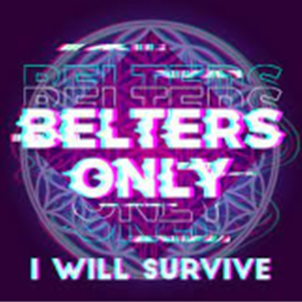 Belters Only I Will Survive cover artwork