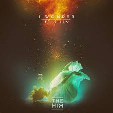 The Him ft. featuring LissA I Wonder cover artwork