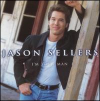Jason Sellers I&#039;m Your Man cover artwork