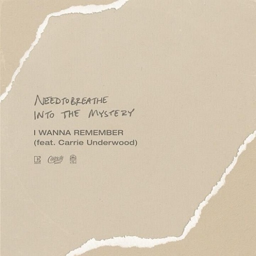 NEEDTOBREATHE ft. featuring Carrie Underwood I Wanna Remember cover artwork