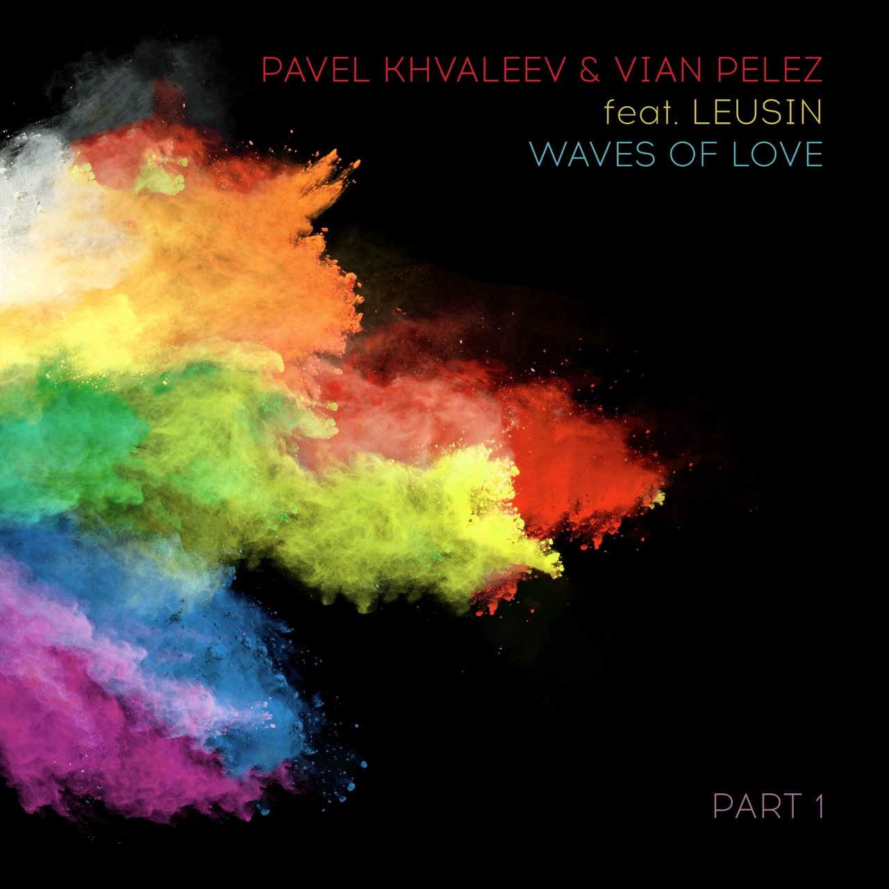Pavel Khvaleev & Vian Pelez featuring Leusin — Waves Of Love cover artwork
