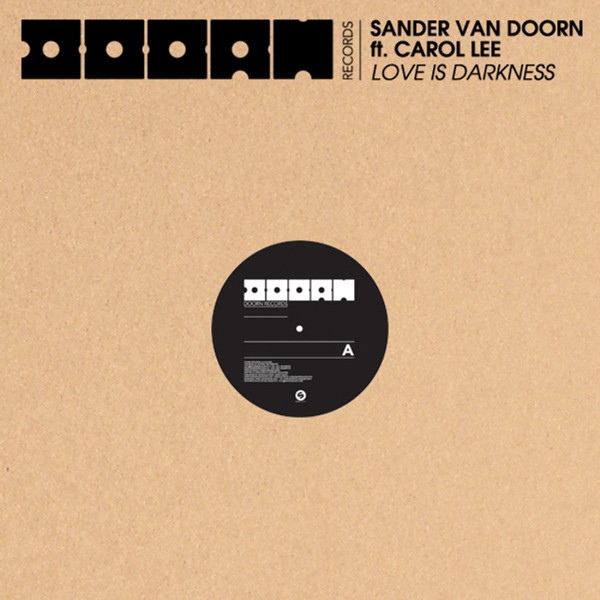 Sander van Doorn ft. featuring Carol Lee Love Is Darkness cover artwork