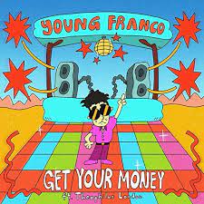 Young Franco featuring Theophilus London — Get Your Money cover artwork