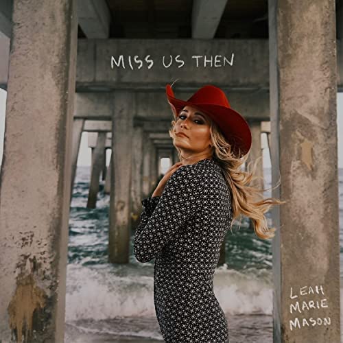 Leah Marie Mason — Miss Us Then cover artwork