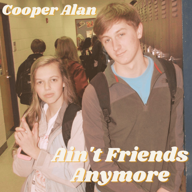 Cooper Alan Ain&#039;t Friends Anymore cover artwork