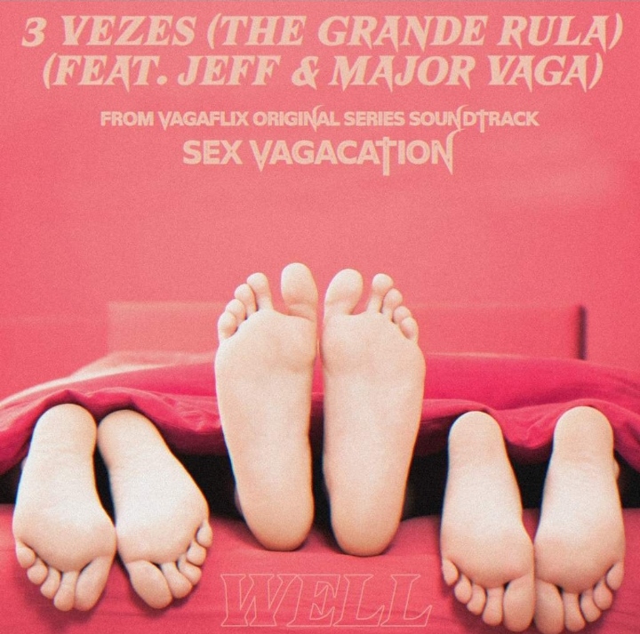 Well featuring Jeff & Major Vaga — 3 Vezes (The Grande Rula) cover artwork