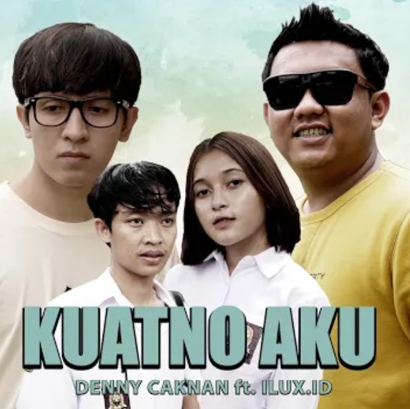 ILUX & Denny Caknan — Kuatno Aku cover artwork