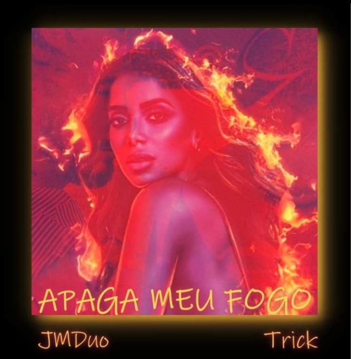 JMDuo featuring Trick — Apaga Meu Fogo cover artwork