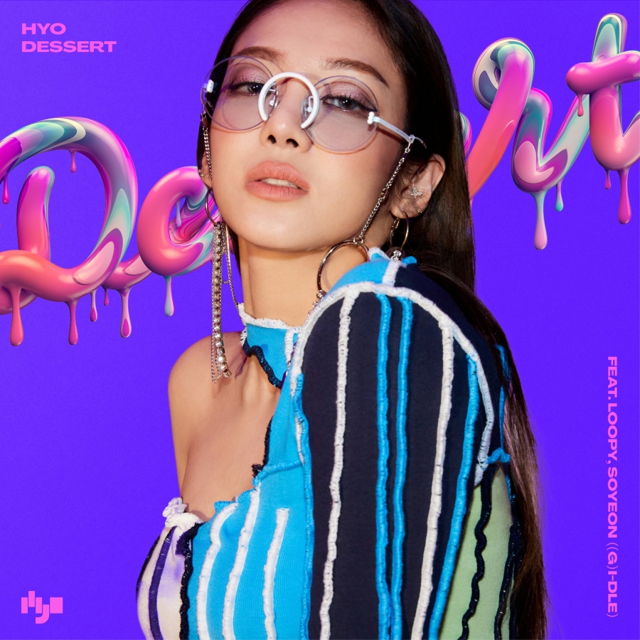 HYO ft. featuring Loopy & JEON SOYEON Dessert cover artwork