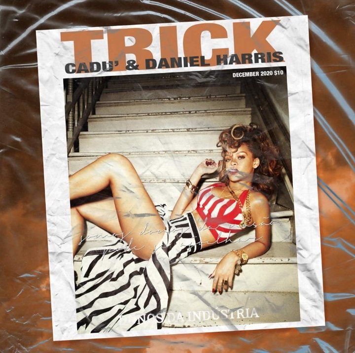 Trick featuring Cadu&#039; & Daniel Harris — Donos da Indústria cover artwork