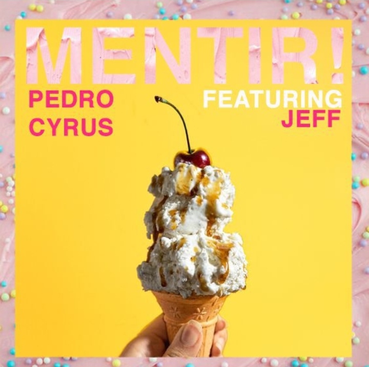 Pedro Cyrus ft. featuring Jeff MENTIR! cover artwork