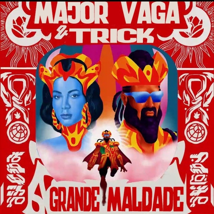 Major Vaga featuring Trick — Grande Maldade cover artwork
