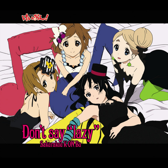 Sakurakou K-ON Bu Don&#039;t Say &quot;Lazy&quot; (From &quot;K-On!&quot;) cover artwork