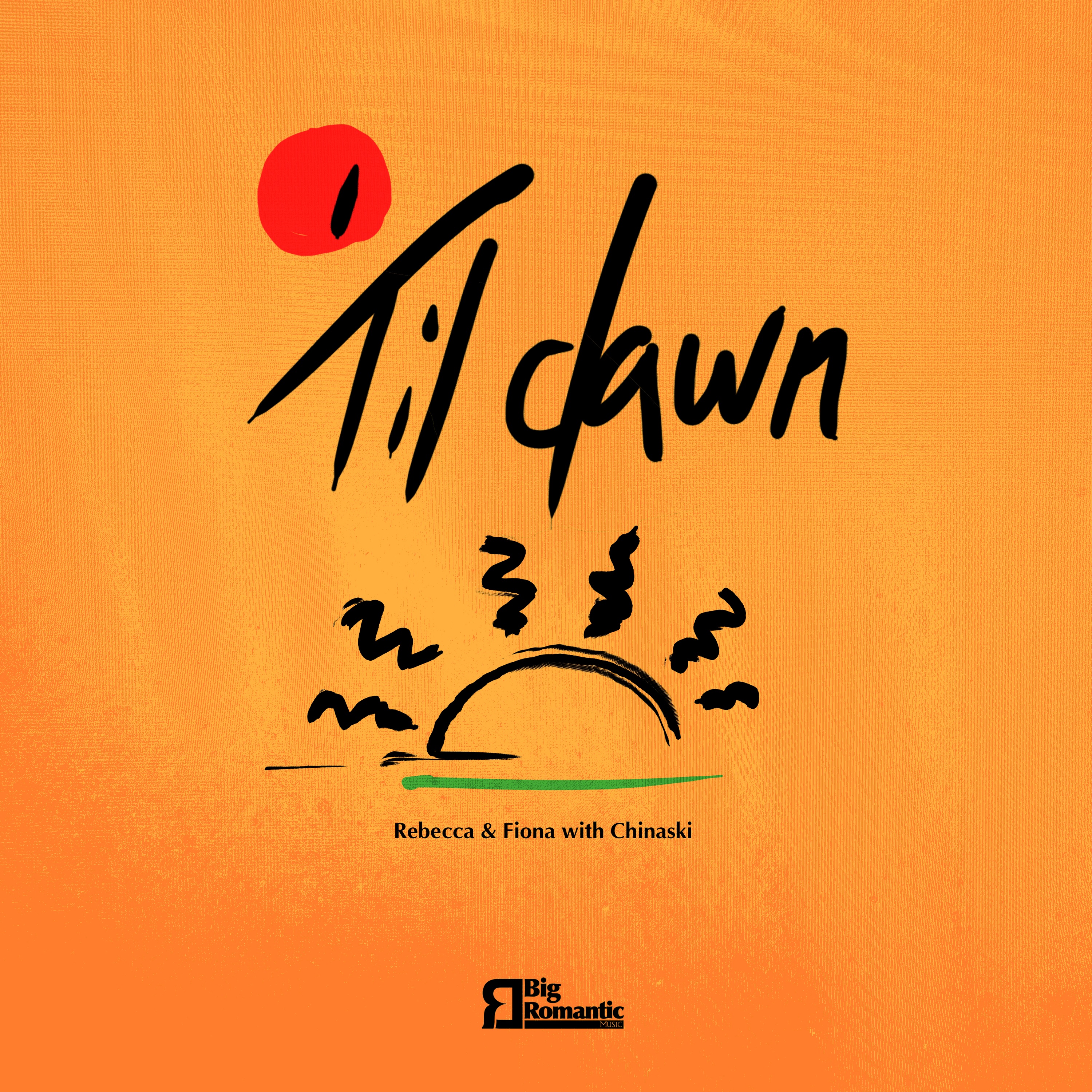 Rebecca &amp; Fiona & Chinaski — ‘Til Dawn cover artwork