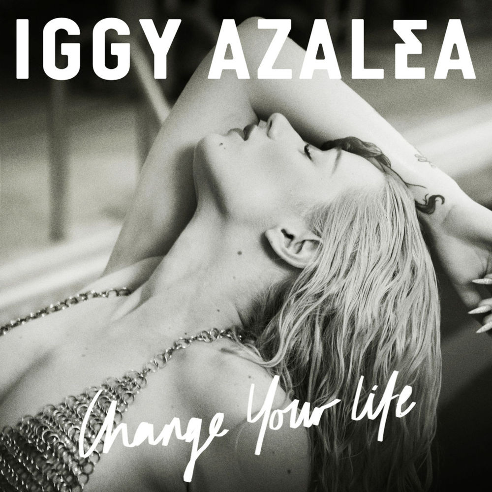 Iggy Azalea — Change Your Life cover artwork