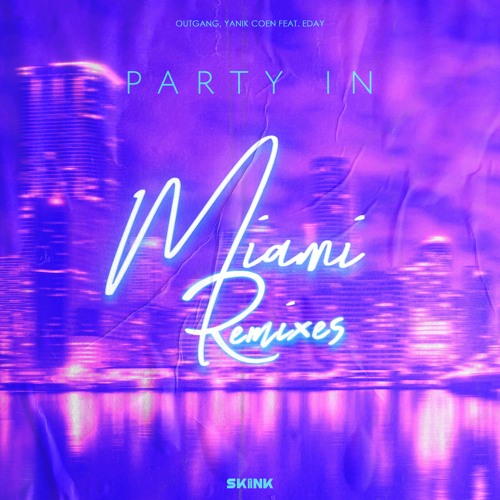 Outgang & Yanik Coen featuring Eday — Party In Miami (Madva Remix) cover artwork