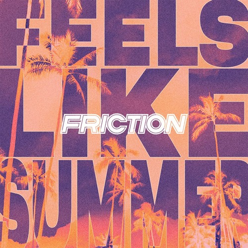 Friction & Dux n Bass — Feels Like Summer cover artwork