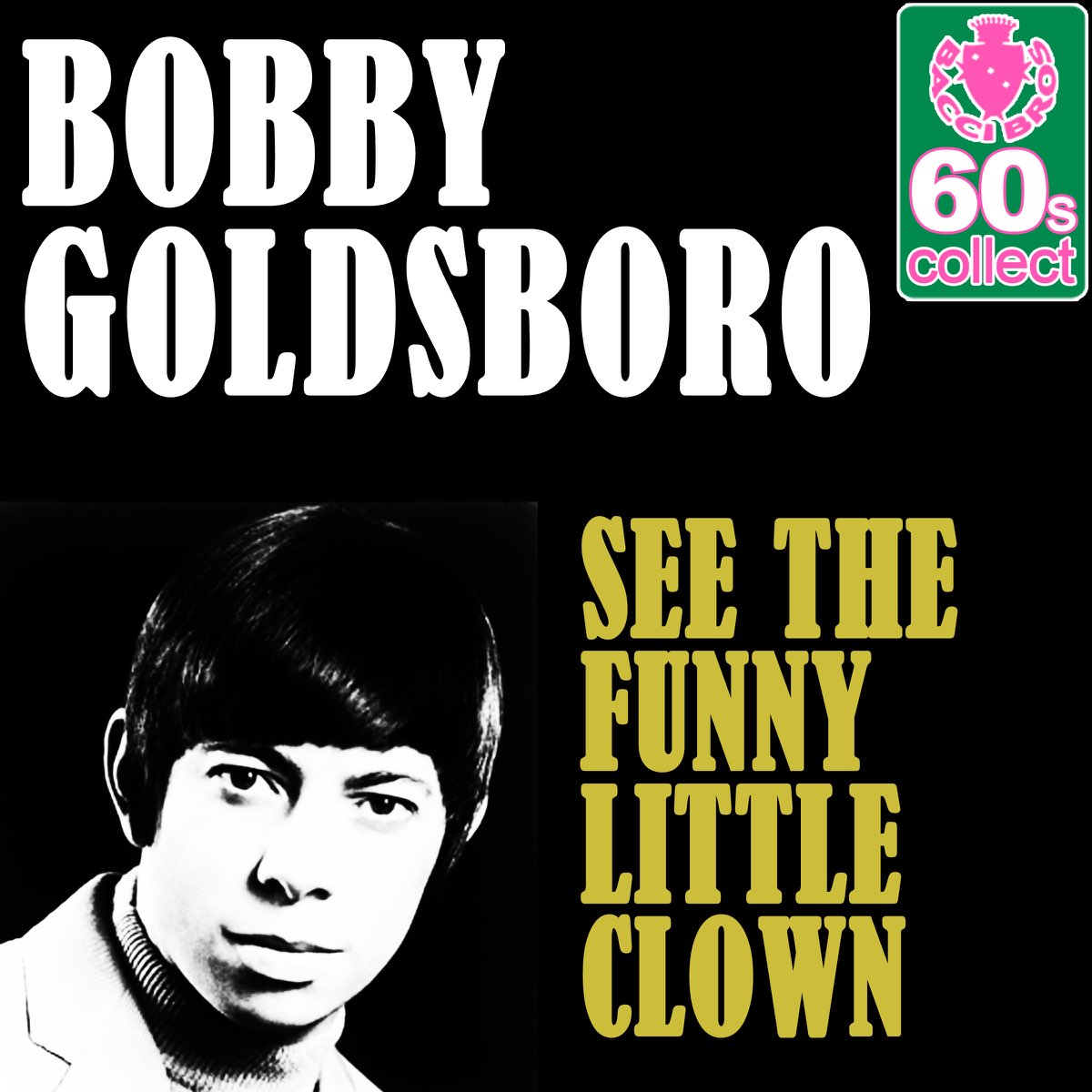 Bobby Goldsboro — See the Funny Little Clown cover artwork