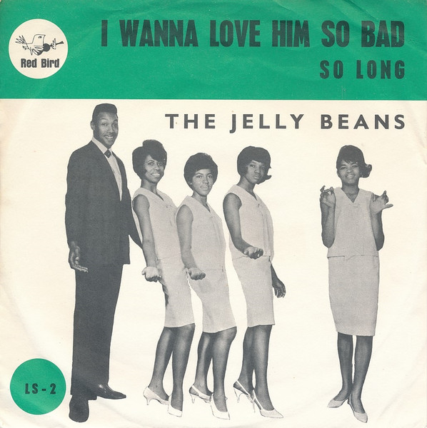 The Jelly Beans — I Wanna Love Him So Bad cover artwork