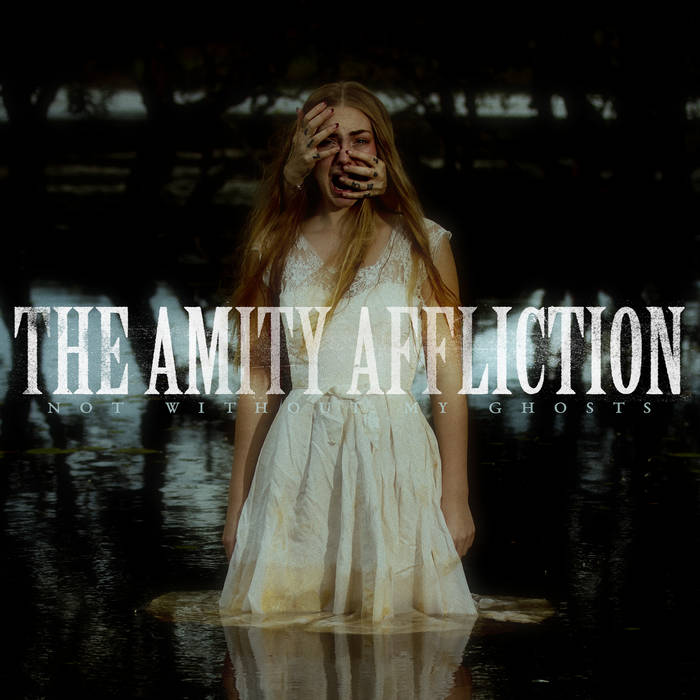 The Amity Affliction featuring PHEM — Not Without My Ghosts cover artwork
