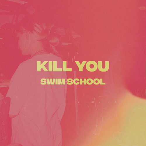 swim school kill you cover artwork