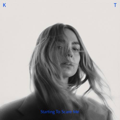 Katelyn Tarver — Starting to Scare Me cover artwork