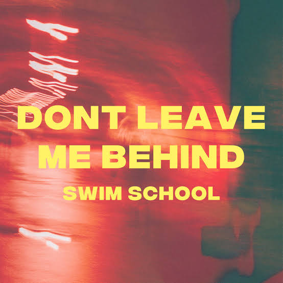 swim school — don&#039;t leave me behind cover artwork