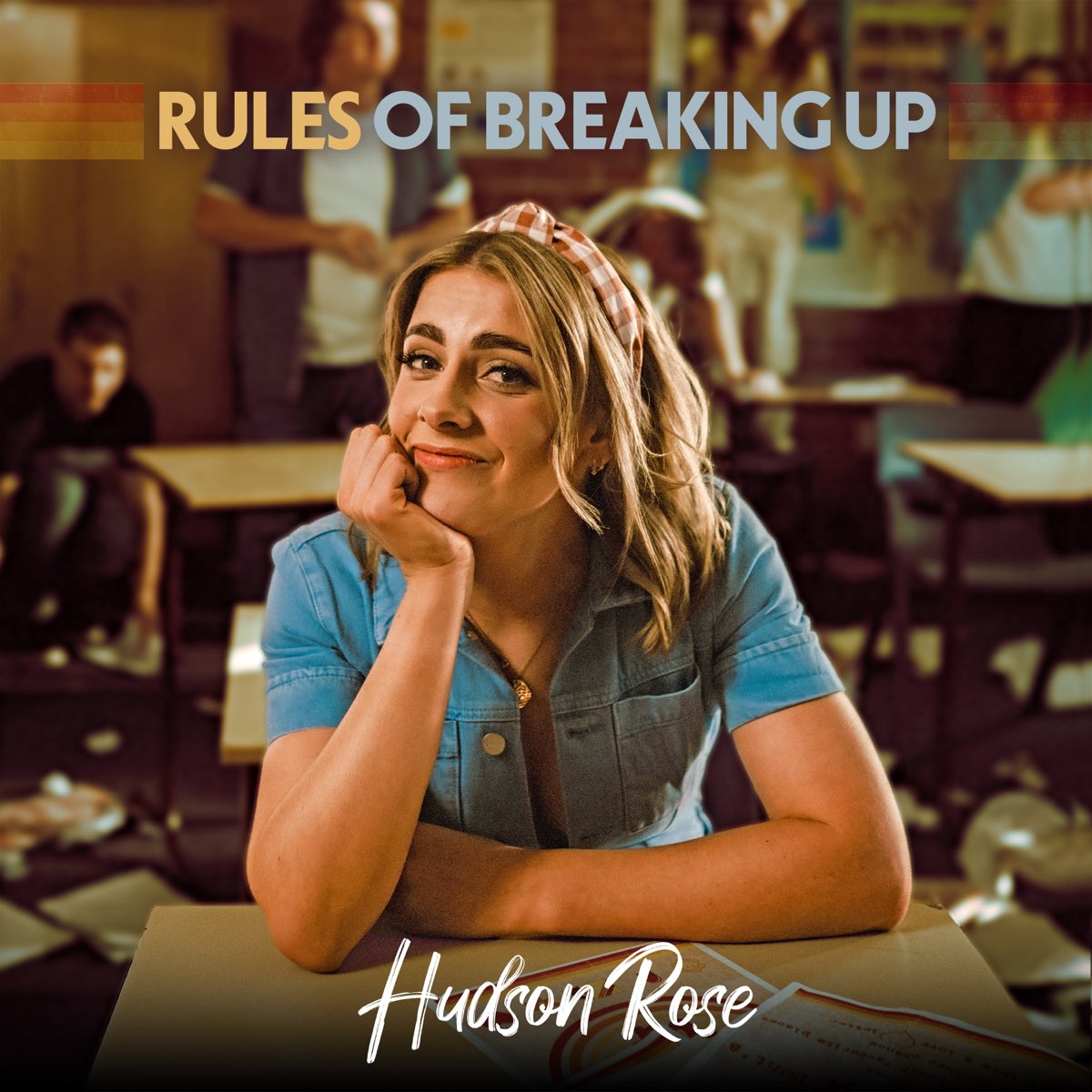 Hudson Rose — Rules Of Breaking Up cover artwork