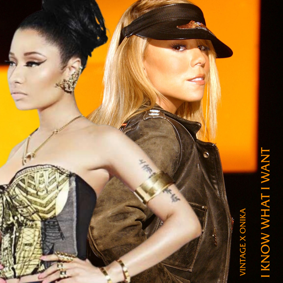 Vintage Mariah & Onika Maraj — I Know What I Want cover artwork