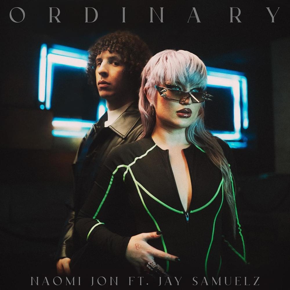 Naomi Jon & Jay Samuelz — Ordinary cover artwork