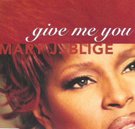 Mary J. Blige Give Me You cover artwork