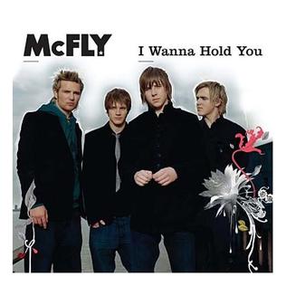 McFly — I Wanna Hold You cover artwork