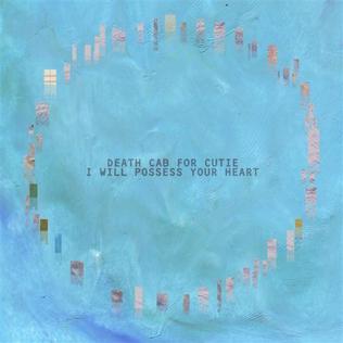 Death Cab for Cutie I Will Possess Your Heart cover artwork