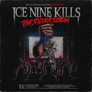 Ice Nine Kills — The Silver Scream cover artwork